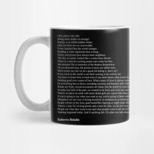 Roberto Bolaño Quotes Mug